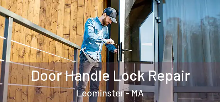 Door Handle Lock Repair Leominster - MA