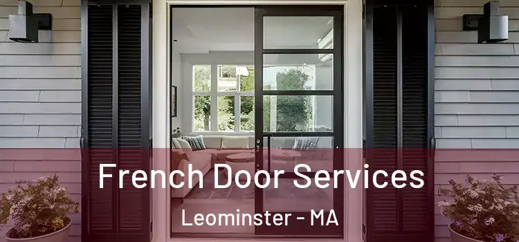 French Door Services Leominster - MA
