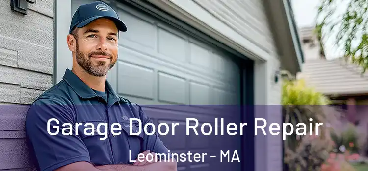  Garage Door Roller Repair Leominster - MA