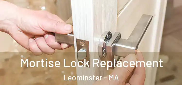  Mortise Lock Replacement Leominster - MA